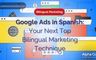 Google Ads in Spanish: Your Next Top Bilingual Marketing Technique