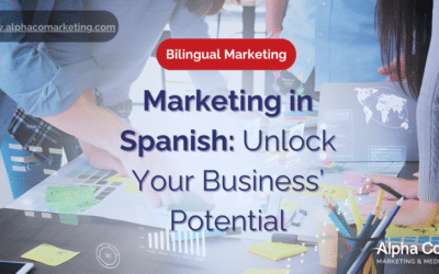 Marketing in Spanish: Unlock Your Business’ Potential